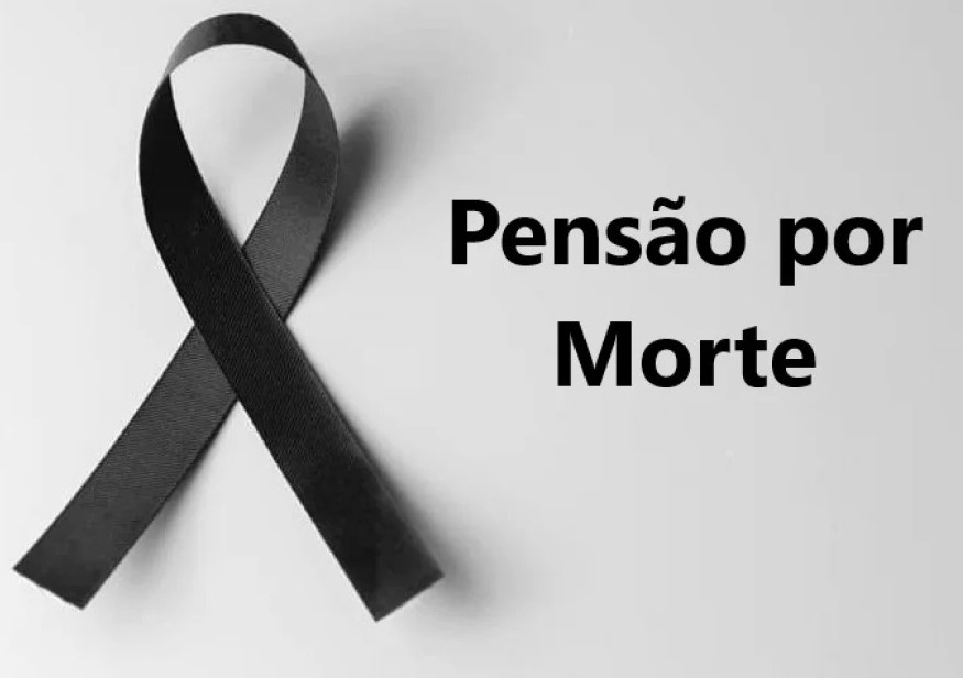 A PENSÃO POR MORTE.
