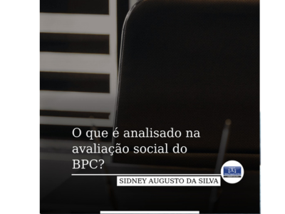 O que é analisado na avaliação social do BPC ?